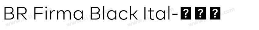BR Firma Black Ital字体转换
